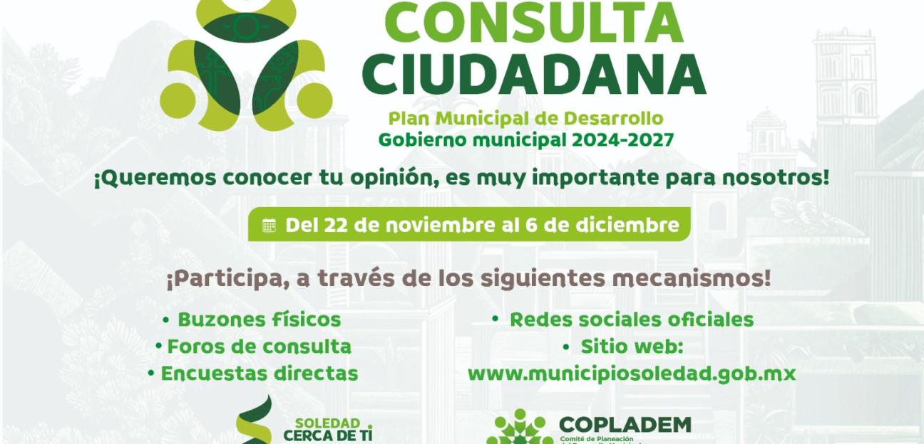 Ayuntamiento de Soledad arranca Consulta Ciudadana para integración de Plan Municipal de Desarrollo 2024-2027