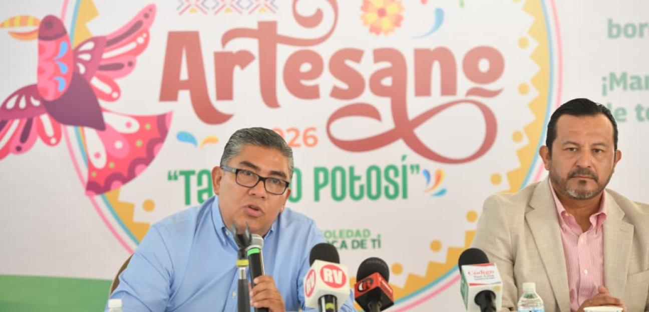 Soledad de Graciano Sánchez será sede del Festival del artesano Talento Potosí 2026